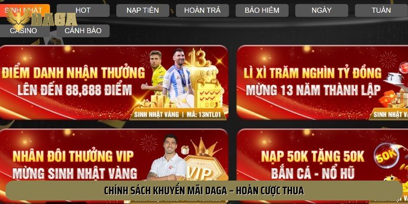 Chính sách khuyến mãi Daga – hoàn cược thua