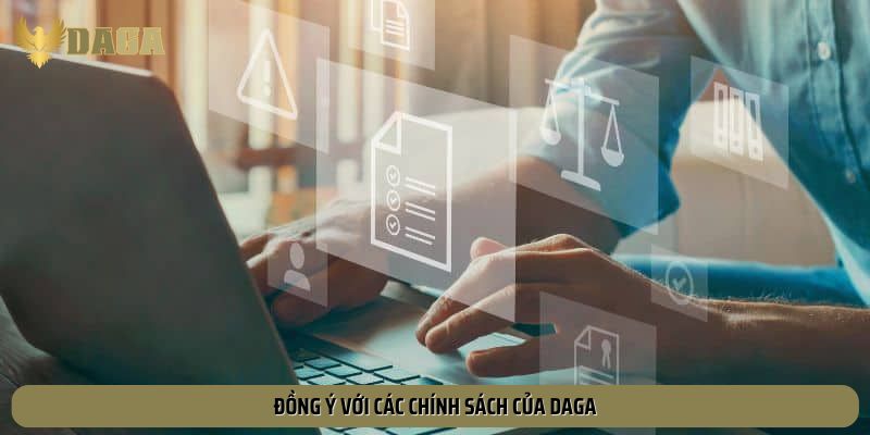 Đồng ý với các chính sách của Daga