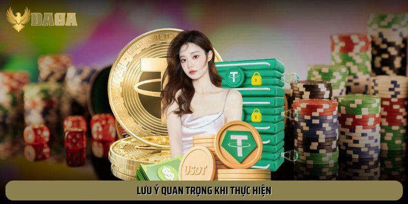 Lưu ý quan trọng khi thực hiện