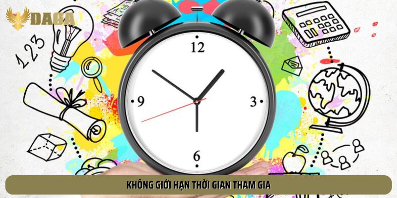 Hệ thống không giới hạn thời gian tham gia khuyến mãi